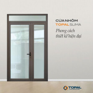 Cửa nhôm Topal Slima